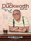 Jack Duckworth and Me (eBook): My Life on the Street and Other Adventures